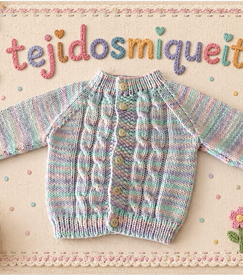 8. Chaqueta básica empezada por abajo con puntada de trenzas (PDF) Tallas de 0 meses a 10 años